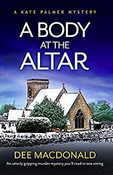 A Body at the Altar by Dee MacDonald