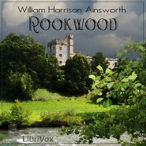 Rookwood by William Harrison Ainsworth