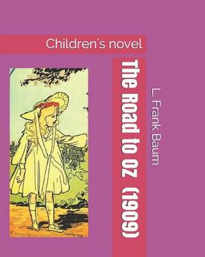 The Road to Oz (1909): Children's Novel by L. Frank Baum