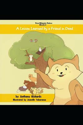 A Lesson Learned by a Friend in Deed by Anthony Richards