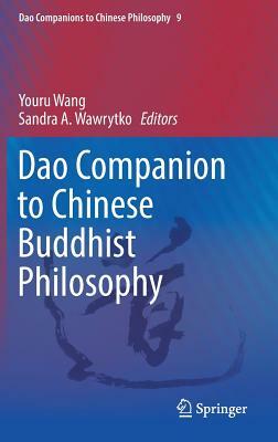 DAO Companion to Chinese Buddhist Philosophy by 