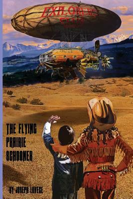 The Flying Prairie Schooner by Joseph a. Lovece