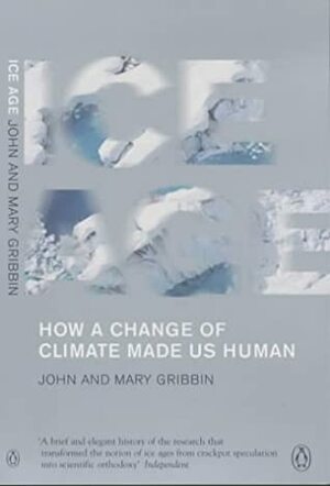 Ice Age by John Gribbin, Mary Gribbin