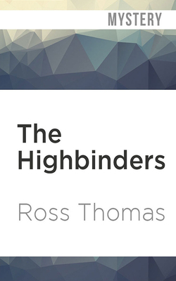 The Highbinders by Ross Thomas