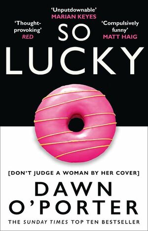 So Lucky by Dawn O'Porter