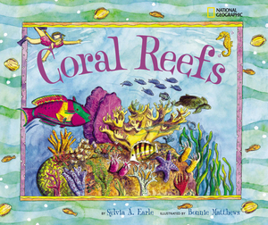 Coral Reefs: Jump Into Science by Sylvia A. Earle