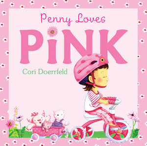 Penny Loves Pink by Cori Doerrfeld