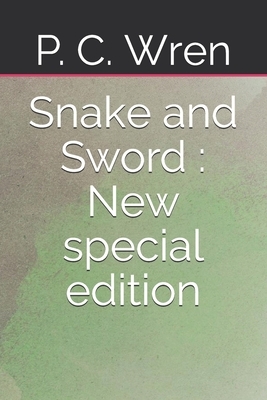 Snake and Sword: New special edition by P. C. Wren