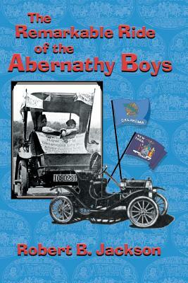 The Amazing Ride of the Abernathy Boys by Robert B. Jackson