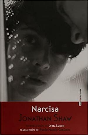 Narcisa: Nuestra Señora de las Cenizas by Jonathan Shaw