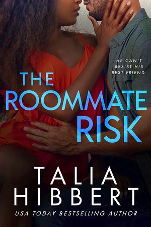 The Roommate Risk by Talia Hibbert