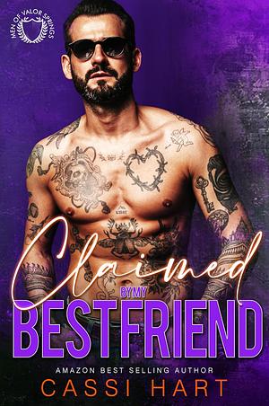 Claimed by my Best Friend by Cassi Hart