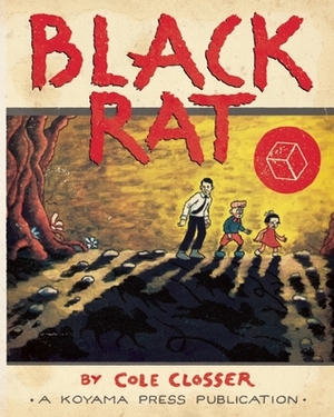 Black Rat by Cole Closser