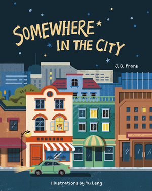 Somewhere in the City by J. B. Frank