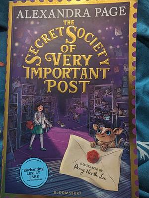 The Secret Society for Very Important Post: A Wishyouwas Mystery by Alexandra Page