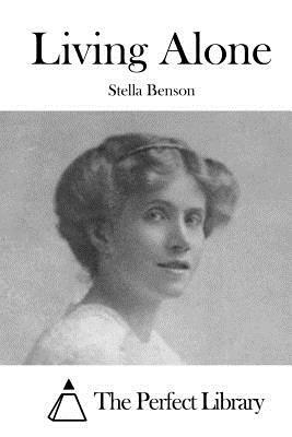 Living Alone by Stella Benson