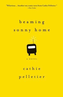 Beaming Sonny Home by Cathie Pelletier