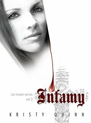 Infamy by Kristy Quinn