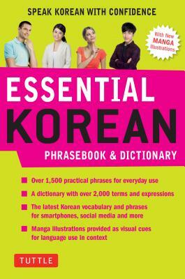 Essential Korean Phrasebook & Dictionary: Speak Korean with Confidence by Soyeung Koh, Gene Baik