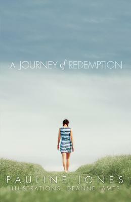 A Journey of Redemption by Pauline Jones