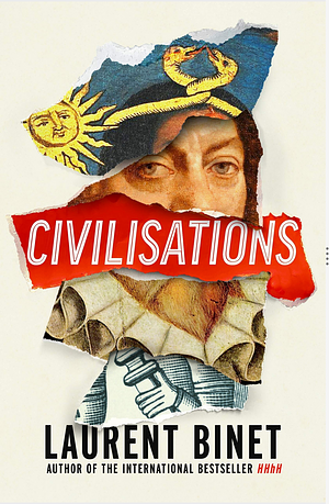 Civilisations by Laurent Binet