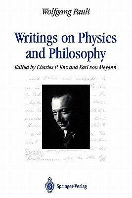 Writings on Physics and Philosophy by Wolfgang Pauli