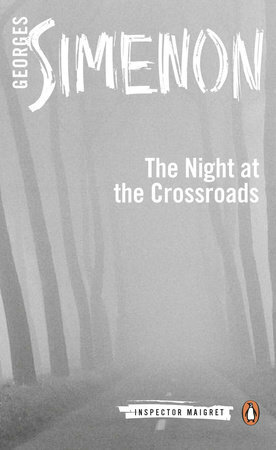 The Night at the Crossroads by Georges Simenon