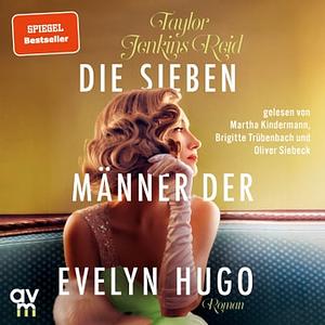 Die sieben Männer der Evelyn Hugo by Taylor Jenkins Reid