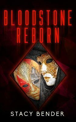 Bloodstone Reborn: Book Six of the Sav'ine by Stacy Bender