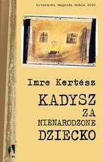 Kadysz zanienarodzone dziecko by Imre Kertész, Elżbieta Sobolewska