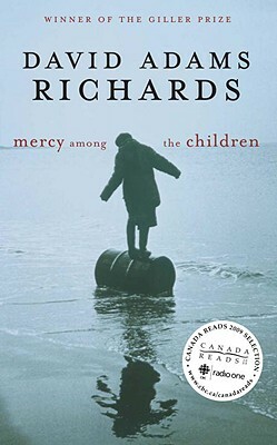 Mercy Among the Children by David Adams Richards