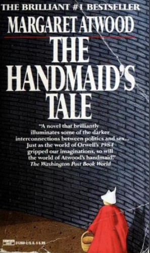 The Handmaid's Tale by Margaret Atwood