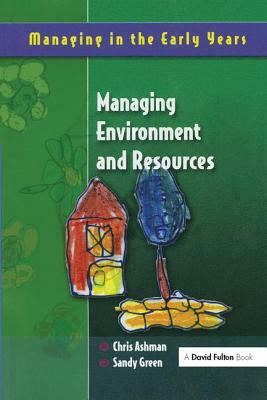 Managing Environment and Resources by Chris Ashman