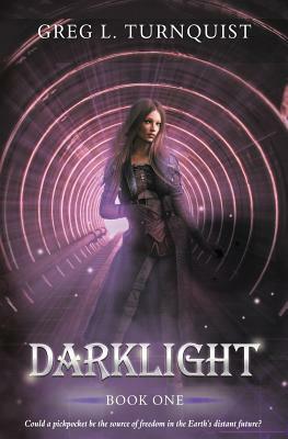 Darklight: A Coming of Age Fantasy by Greg L. Turnquist