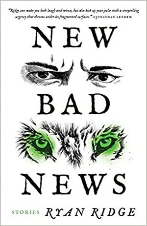 New Bad News by Ryan Ridge