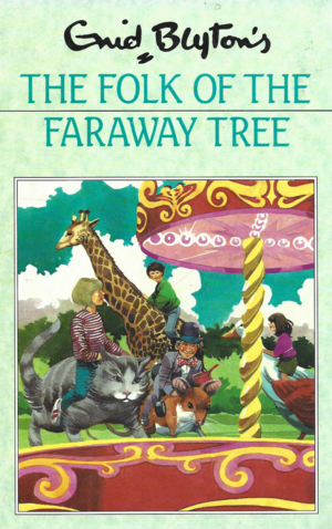 The Folk of the Faraway Tree by Enid Blyton