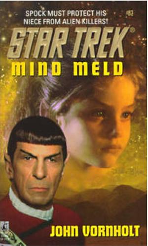 Mind Meld, Volume 82 by John Vornholt