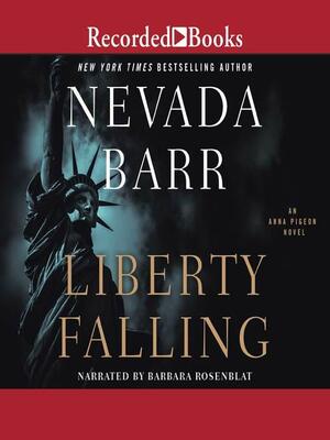 Liberty Falling by Nevada Barr