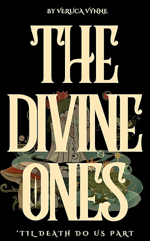 The Divine Ones by Veruca Vynne