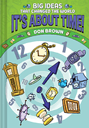 It's about Time! by Don Brown