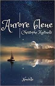 Aurore bleue by Christophe Martinolli