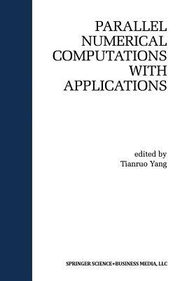 Parallel Numerical Computation with Applications by 