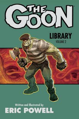 The Goon Library Volume 2 by Eric Powell