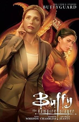 Buffy the Vampire Slayer, Band 3: Buffyguard by Georges Jeanty, Andrew Chambliss, Joss Whedon