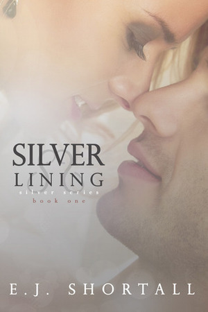 Silver Lining by E.J. Shortall