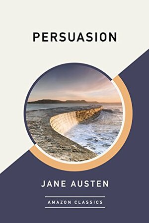 Persuasion  by Jane Austen