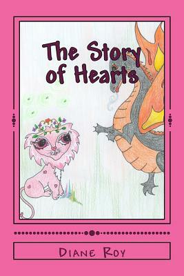 The Story of Hearts: Book 1 by Diane Roy