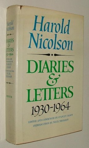 Diaries and Letters, 1930-1964 by Harold Nicolson, Stanley Olson