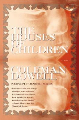 Houses of Children by Dowell Coleman, Coleman Dowell