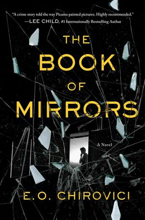 The Book of Mirrors by E.O. Chirovici